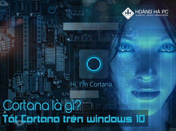 Liền Kề, Biệt Thự | 5 Cách Tắt Cortana Trên Windows 10 Đơn Giản, Triệt Để Nhất Liền Kề, Biệt Thự | 5 Cách Tắt Cortana Trên Windows 10 Đơn Giản, Triệt Để Nhất